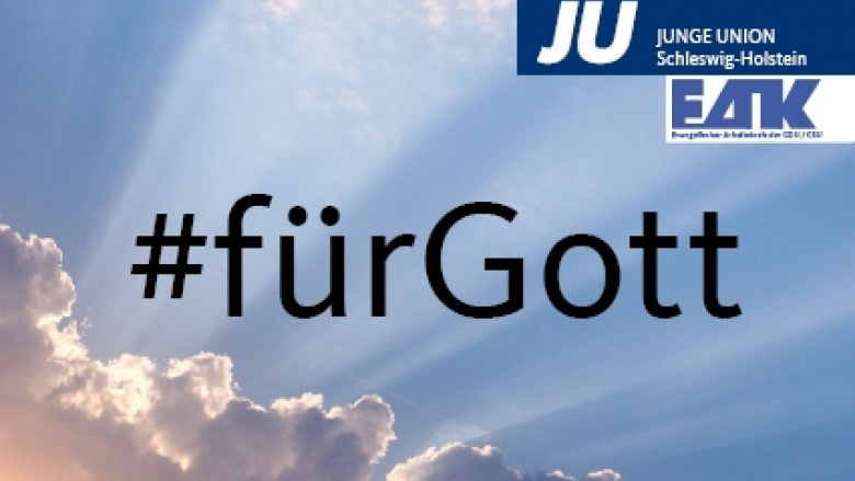 Junge Union begrüßt erneuten Vorstoß zum Thema Gottesbezug Junge Union begrüßt erneuten Vorstoß zum Thema Gottesbezug